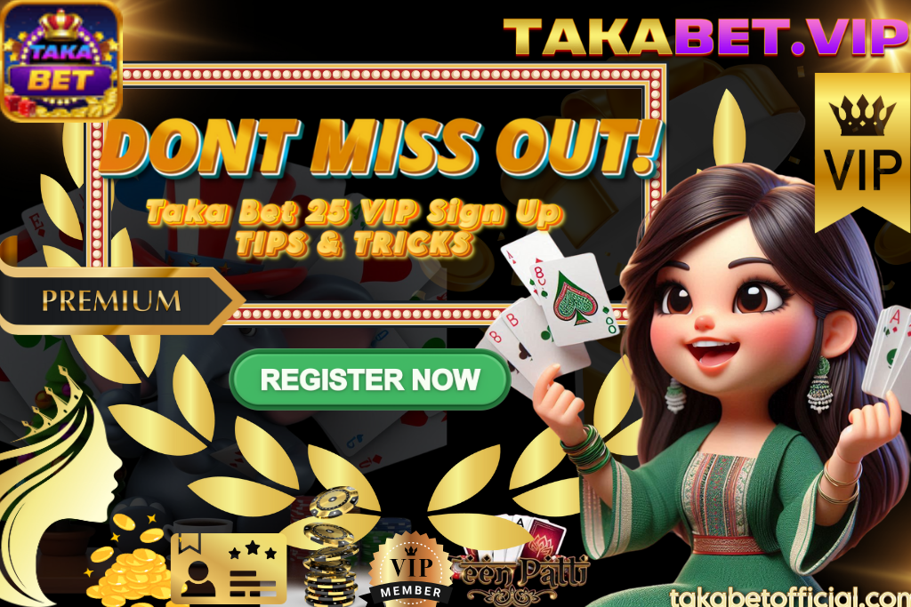 taka bet 25 vip sign up